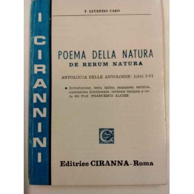 Poema della natura. De rerum natura. Antologia delle antologia: Libri I-IV.