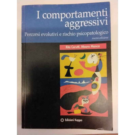 I comportamenti aggressivi. Percorsi evolutivi e rischio psicopatologico