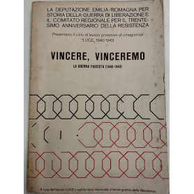 Vincere vinceremo. La guerra fascista (1940-1943).
