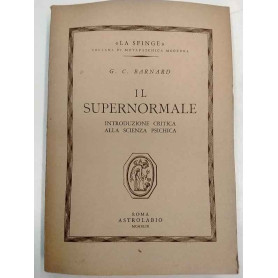 Il supernormale. Introduzione critica alla scienza psichica.
