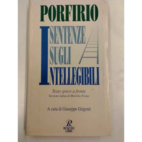 Sentenze sugli intellegibili. Testo greco a fronte.