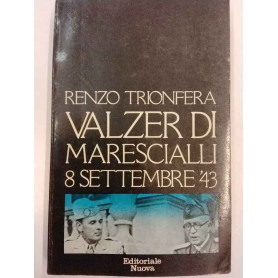Valzer di Marescialli. 8 settembre '43.