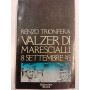 Valzer di Marescialli. 8 settembre '43.