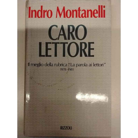 Caro lettore. Il meglio della rubrica «La parola ai lettori» (1978-1981).