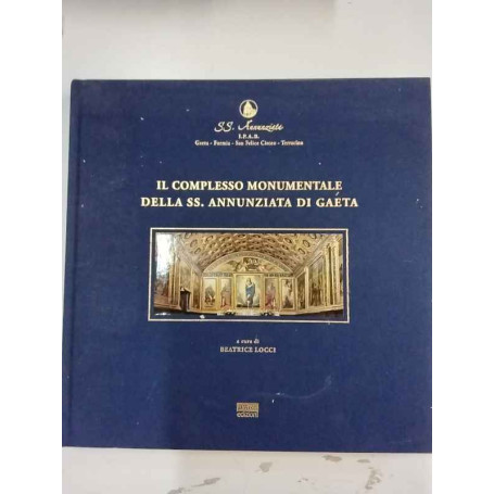 Il complesso monumentale della SS. Annunziata di Gaeta