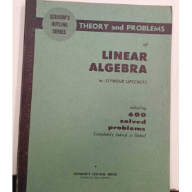 Schaum's Outline Serie. Theory and problems of linear algebra.