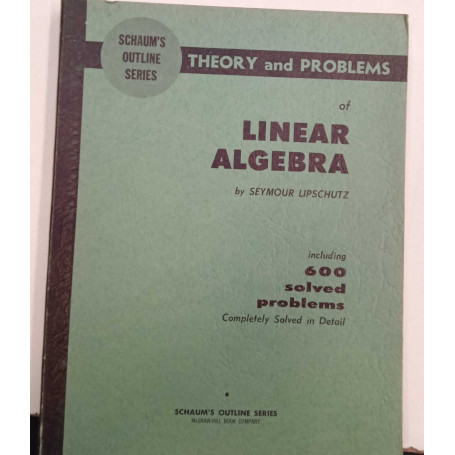 Schaum's Outline Serie. Theory and problems of linear algebra.