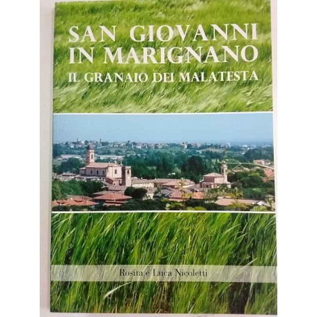San Giovanni in Marignano. Il granaio dei Malatesta.