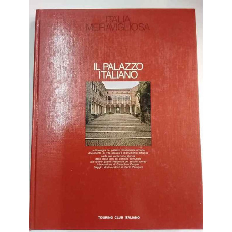 Italia meravigliosa. Il palazzo italiano