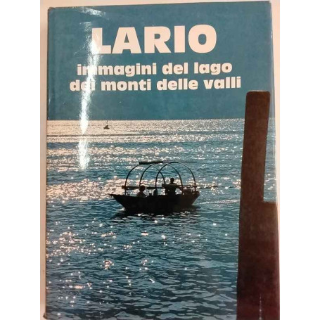 Lario. Immagini del lago dei monti delle valli.