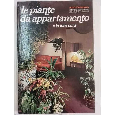 Le piante da appartamento e la loro cura