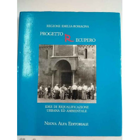 Progetto recupero. Idee di riqualificazione urbana ed ambientale