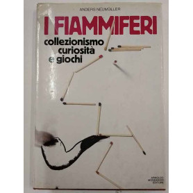 I fiammiferi - Collezionismo curiosità e giochi