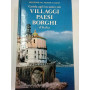 Guida agli incantevoli villaggi paesi borghi d'Italia