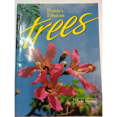 Florida's Fabulous Trees: their stories