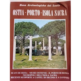 Zone archeologiche Ostia - Porto - Isola Sacra