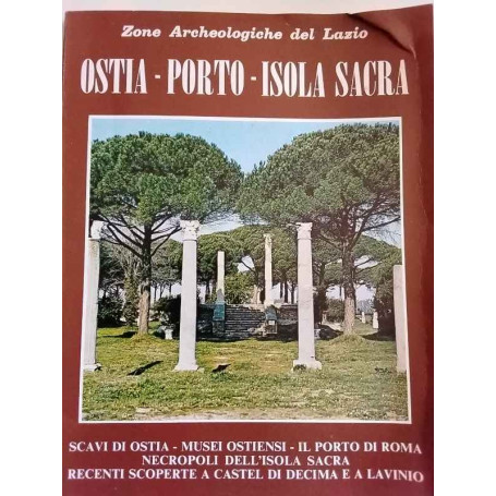 Zone archeologiche Ostia - Porto - Isola Sacra