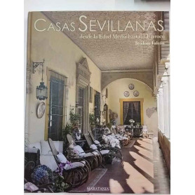 Casas sevillanas desde la Edad Media hasta el Barroco