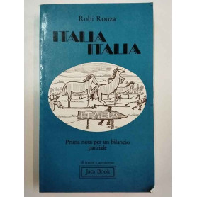 Italia Italia. Prima nota per un bilancio parziale.