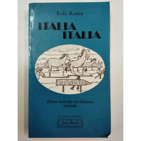 Italia Italia. Prima nota per un bilancio parziale.