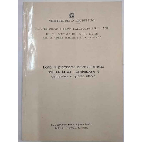Edifici di preminente interesse storico artistico la cui manutenzione è demandata a questo ufficio