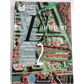 Europan 2. Résultats européens. European results. Habiter la ville. Living in the city.