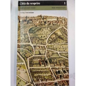 Città da scoprire - Guida ai centri minori (Italia settentrionale)