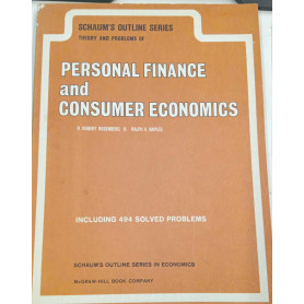 Schaum's Outline of Theory and Problems of Personal Finance and Consumer Economics
