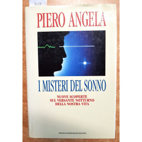 I misteri del sonno. Nuove scoperte sul versante notturno della nostra vita
