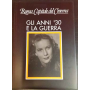 Roma Capitale del Cinema: Gli anni 30' e la guerra