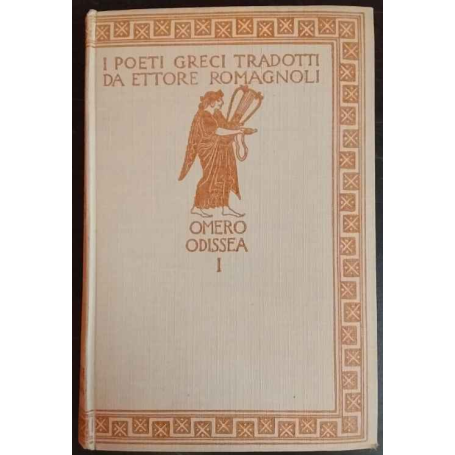 Odissea 1. I poeti greci tradotti da Ettore Romagnoli.