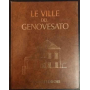 Le ville del Genovesato. Volume 1