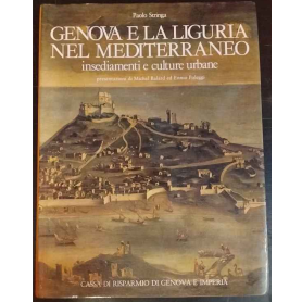 Genova e la Liguria nel Mediterraneo. Insediamenti e culture urbane
