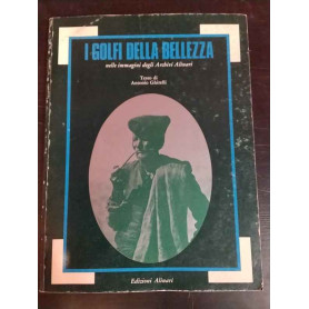 I golfi della bellezza nelle immagini degli archivi Alinari