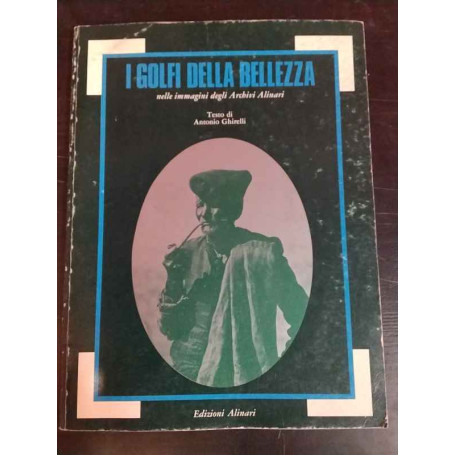 I golfi della bellezza nelle immagini degli archivi Alinari