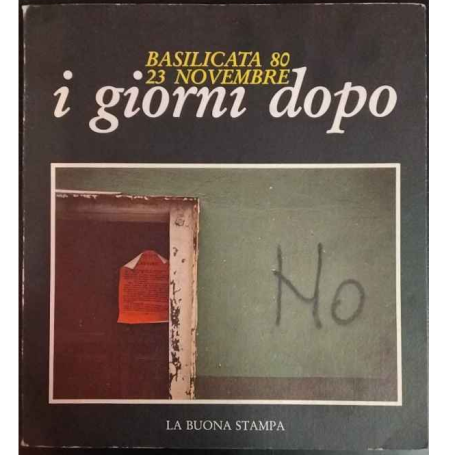 Basilicata 80. 23 Novembre. I giorni dopo