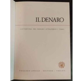 IL DENARO. L'avventura del denaro attraverso i tempi.