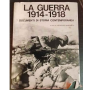 La guerra. 1914-1918. Documenti di storia contemporanea.