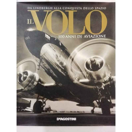 Il volo. 100 anni di aviazione