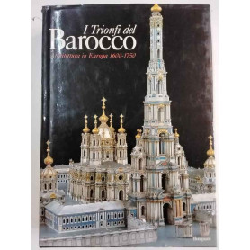 I trionfi del Barocco. Architettura in Europa