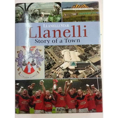 Llanelli: The Story of a Town