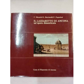 Il lazzaretto di Ancona. Un' opera dimenticata
