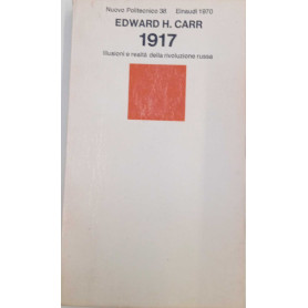 1917 illusioni e realtà della rivoluzione