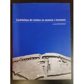 L'architettura del cimitero tra memoria e invenzione