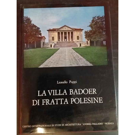 La villa Badoer di Fratta Polesine