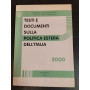Testi e documenti sulla politica estera dell'Italia. 2000.