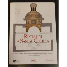 Restauri a Santa Cecilia: 25 anni di interventi dell'Istituto superiore per la conservazione ed il restauro