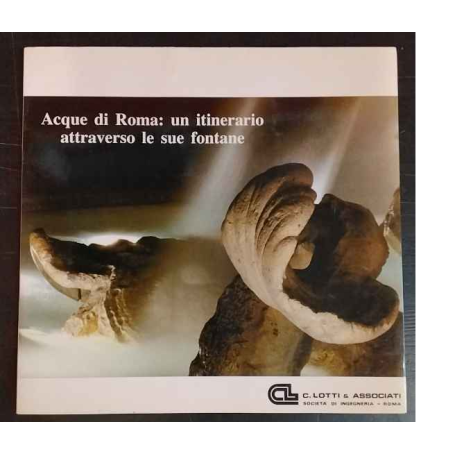 Acque di Roma: un itinerario attraverso le sue fontane.