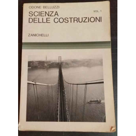 Scienza delle costruzioni. Volume 1