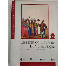 La fiera del Levante Bari e la Puglia